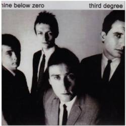 Nine Below Zero : Third Degree